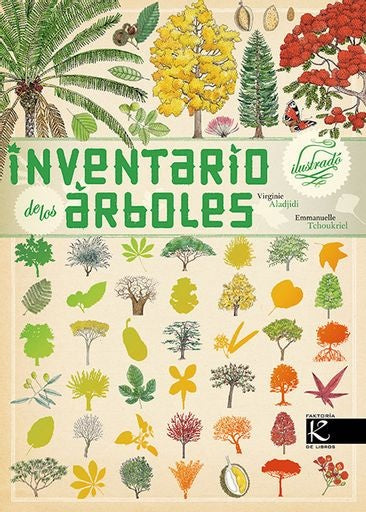 INVENTARIO ILUSTRADO DE ARBOLES | VIRGINIE; TCHOUKRIEL  EMMANUELLE ALADJIDI
