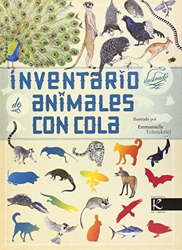 INVENTARIO ILUSTRADO DE ANIMALES CON COLA | VIRGINIE; TCHOUKRIEL  EMMANUELLE ALADJIDI