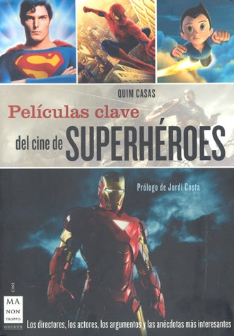 PELICULAS CLAVES DEL CINE DEL SUPERHEROE | QUIM CASAS