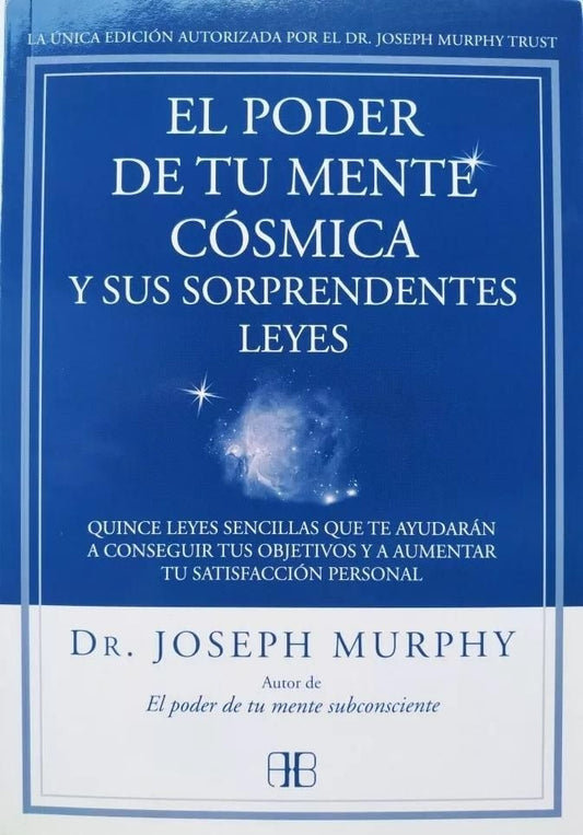 EL PODER DE TU MENTE COSMICA Y SUS SORPRENDENTES LEYES | DR. JOSEPH MURPHY