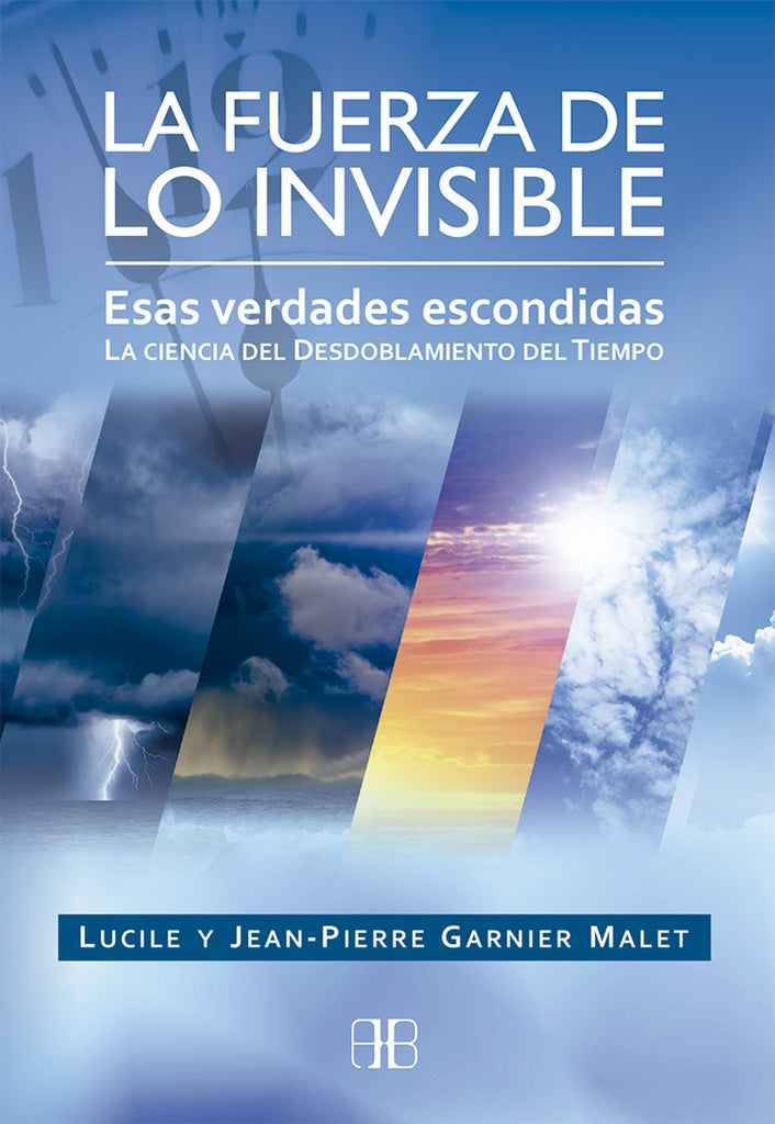 LA FUERZA DE LO INVISIBLE | GARNIER MALET & JEAN-PIERRE & LUCILE