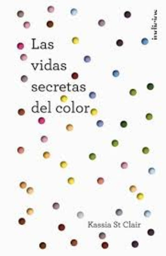 VIDAS SECRETAS DEL COLOR, LAS | KASSIA ST CLAIR