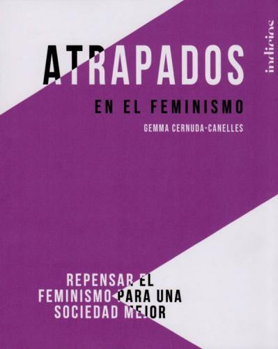 ATRAPADOS EN EL FEMINISMO | GEMMA CERNUDA- CANELLES
