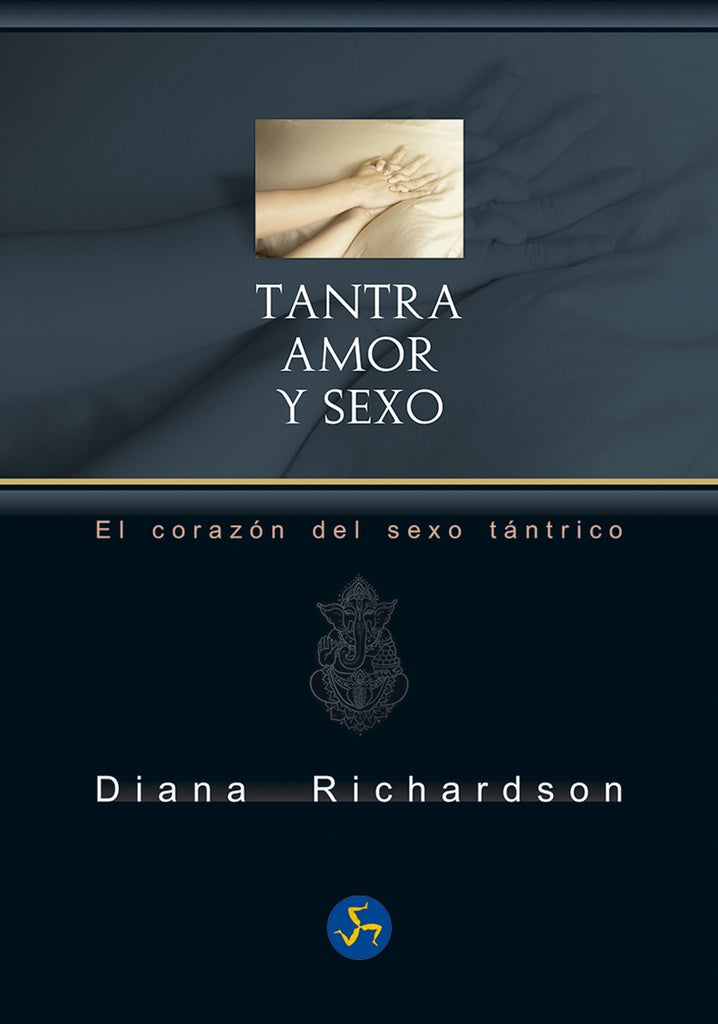 TANTRA: AMOR Y SEXO | RICHARDSON DIANA