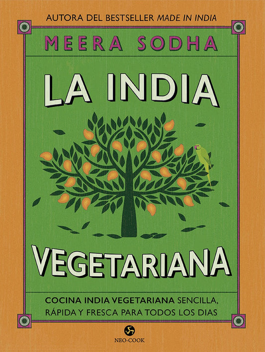 LA INDIA VEGETARIANA | MEERA SODHA