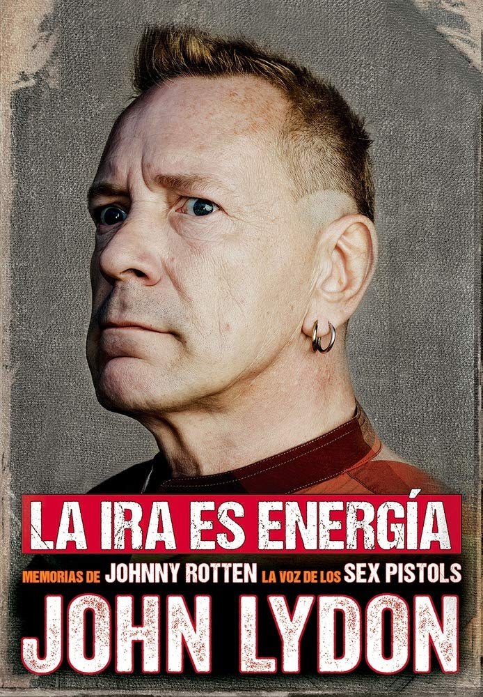 LA IRA ES ENERGIA | JOHN LYDON