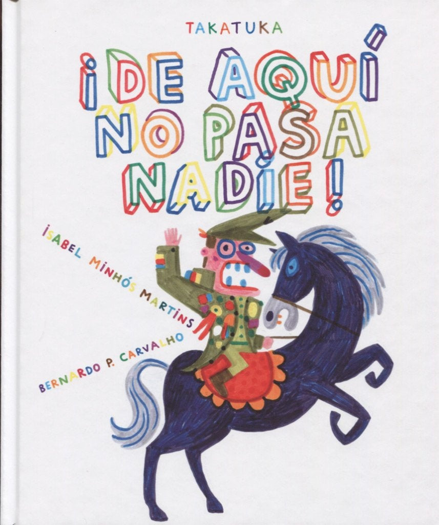 ¡De aquí no pasa nadie! | Isabel Minhós Martins