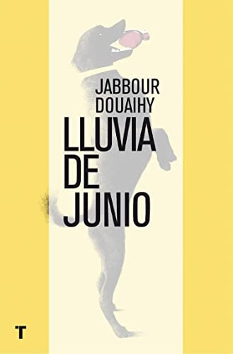 LLUVIA DE JUNIO | Jabbour Douaihy