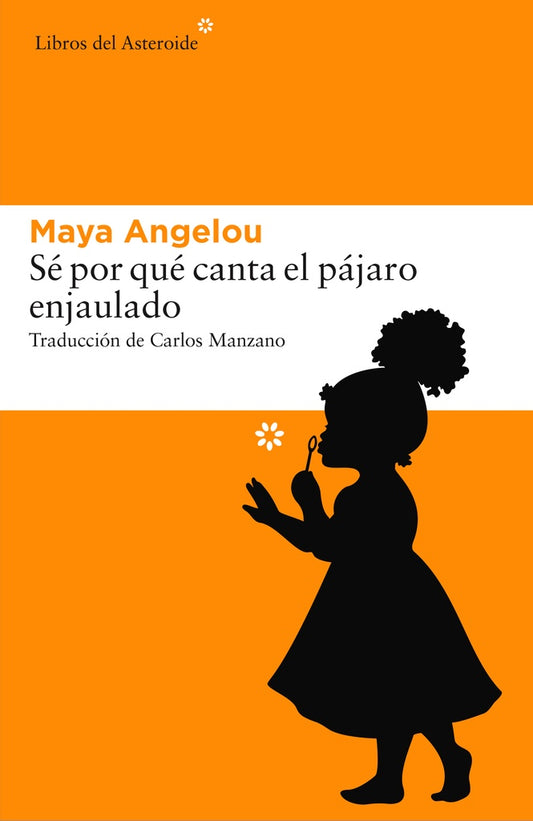 YO SÉ POR QUÉ CANTA EL PÁJARO ENJAULADO | MAYA ANGELOU