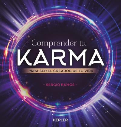 COMPRENDER TU KARMA | SERGIO RAMOS MORENO