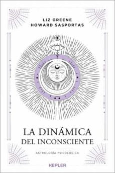 DINÁMICA DEL INCONSCIENTE, LA | HOWARD & GREENE  LIZ SASPORTAS