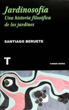 JARDINOSOFIA | BERUETE SANTIAGO