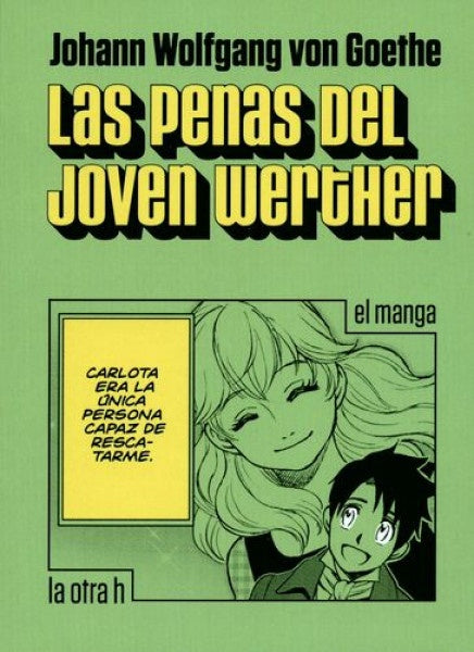 LAS PENAS DEL JOVEN WERTHER : EL MANGA | JOHANN WOLFGANG VON GOETHE