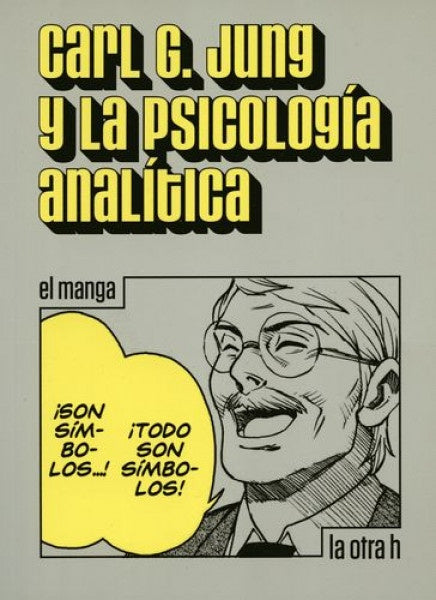 CARL G. JUNG Y LA PSICOLOGIA ANALITICA | CARL GUSTAV JUNG