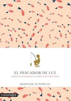 El Pescador De Luz | Francesc Puigpelat Valls