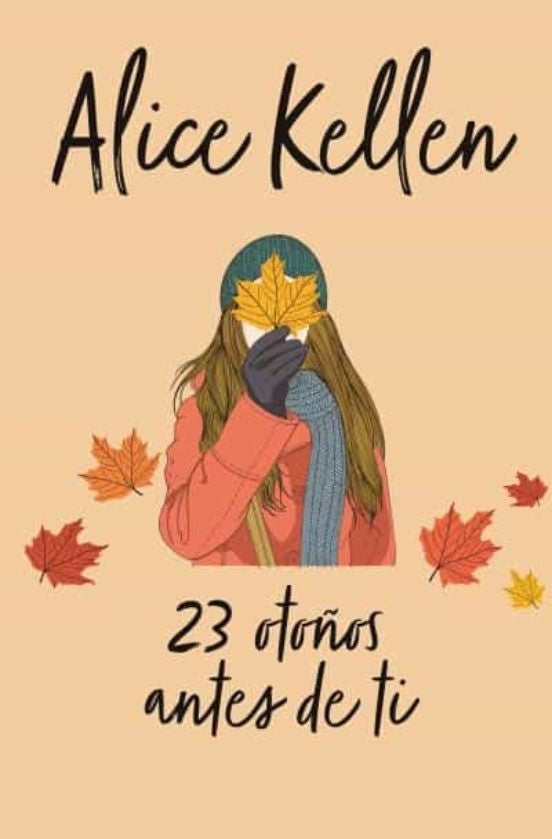 23 OTOÑOS ANTES DE TI - BOOKS4POCKET | ALICE KELLEN