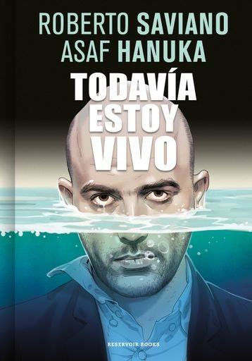 TODAVIA ESTOY VIVO | Roberto Saviano