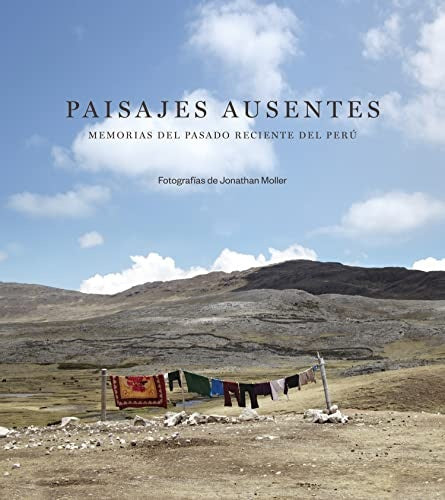 PAISAJES AUSENTES | MOLLER JONATHAN