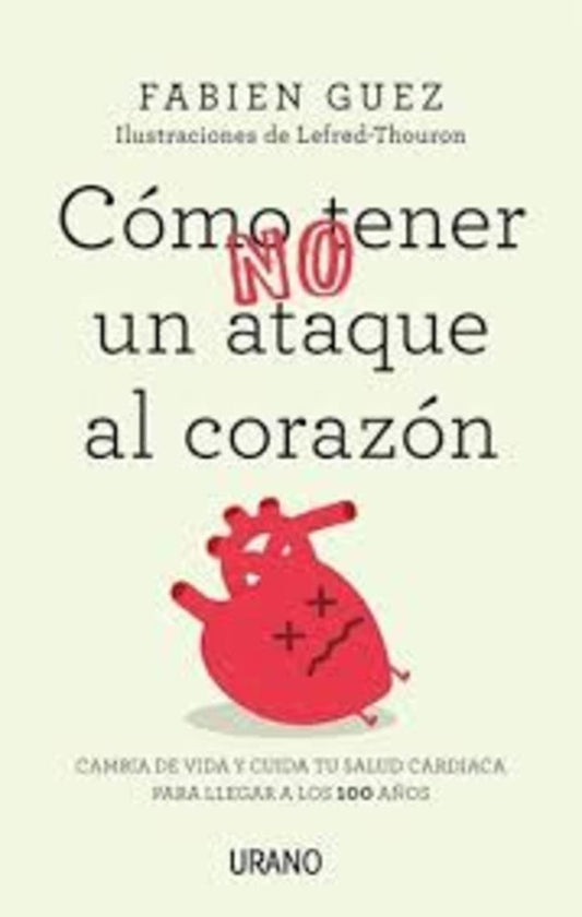 COMO NO TENER UN ATAQUE AL CORAZON | FABIEN GUEZ
