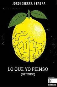LO QUE YO PIENSO (DE TODO) | JORDI; FRUITOS ADRIA SIERRA I FABRA