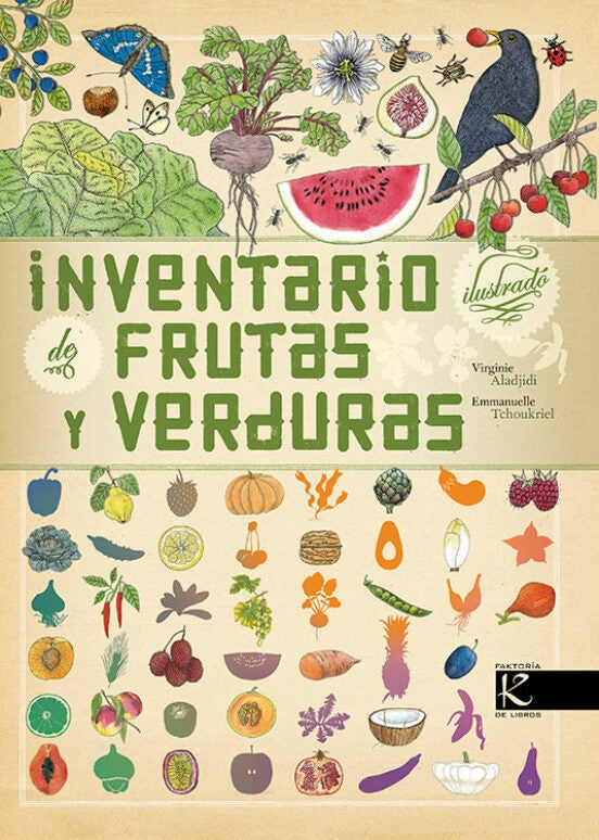INVENTARIO ILUSTRADO DE FRUTAS Y VERDURAS | VIRGINIE; TCHOUKRIEL  EMMANUELLE ALADJIDI