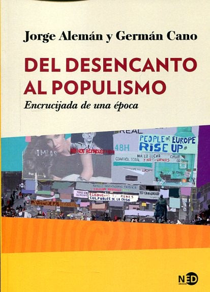 DEL DESENCANTO AL POPULISMO | JORGE ALEMAN