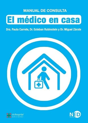 EL MEDICO EN CASA | Paula;Dr. Rubinstein Esteban; Dr. Zarate  Miguel D