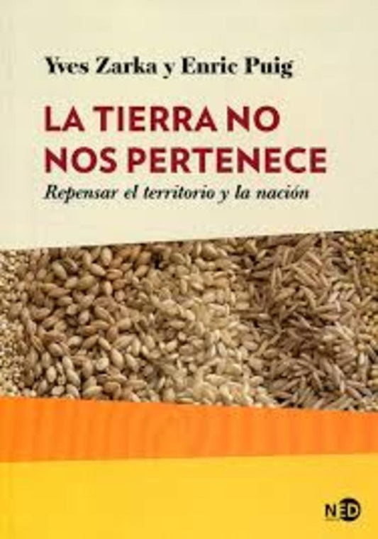 TIERRA NO NOS PERTENECE, LA | YEVES CHARLES ZARKA