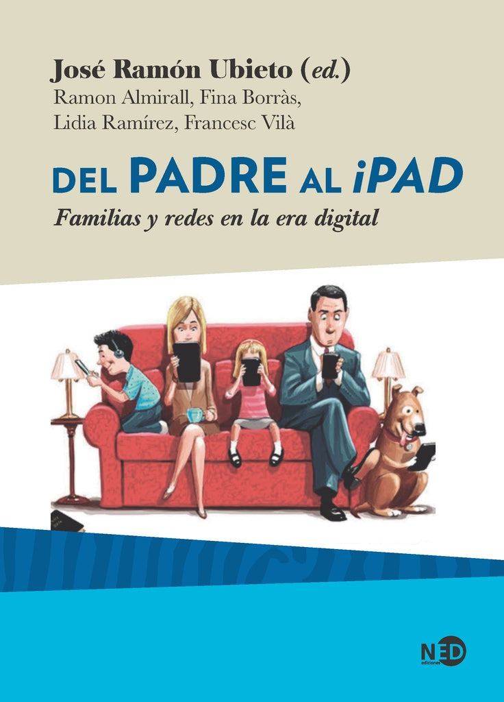 DEL PADRE AL IPAD | José Ramón Ubieto