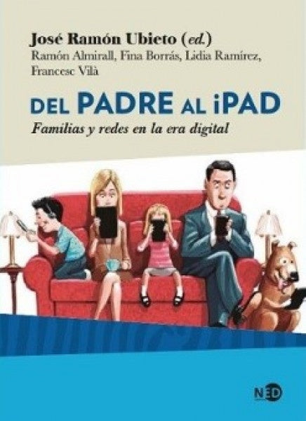 DEL PADRE AL IPAD | José Ramón Ubieto