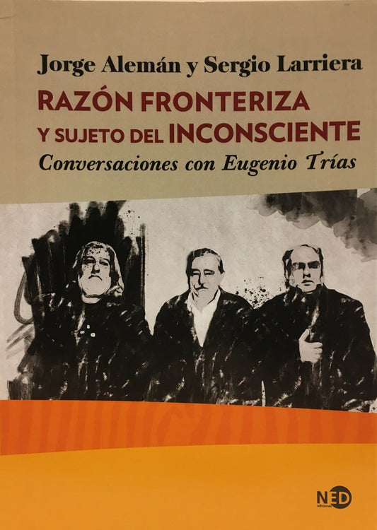 RAZON FRONTERIZA Y SUJETO DEL INCONSCIENTE | JORGE; LARRIERA SERGIO; SAMANIEGO BORDIU BLANCA