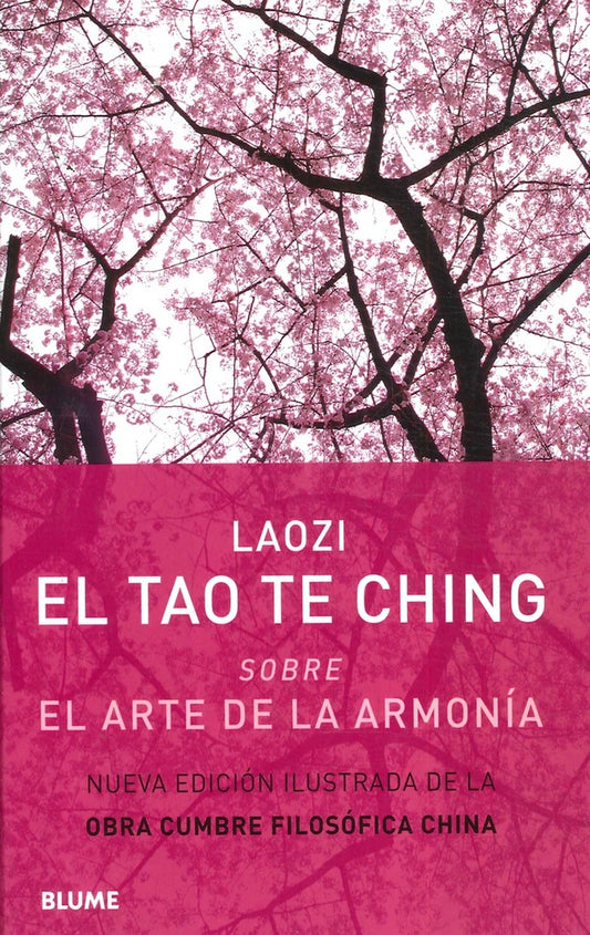 EL TAO TE CHING SOBRE EL ARTE DE LA ARMONIA | LAOZI