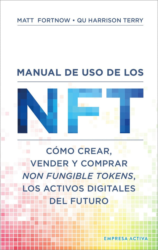 MANUAL DE USO DE LOS NFT | MATT & HARRISON  TERRY FORTNOW
