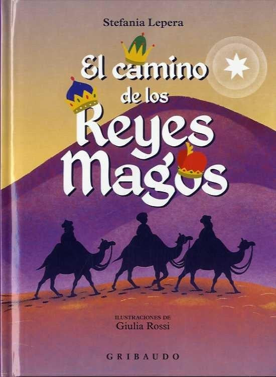 CAMINO DE LOS REYES MAGOS, EL | STEFANIA LEPERA