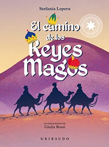 CAMINO DE LOS REYES MAGOS, EL | STEFANIA LEPERA