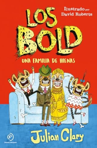 BOLD UNA FAMILIA DE HIENAS | JULIAN CLARY