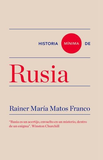 HISTORIA MINIMA DE RUSIA | Rainer María Matos Franco