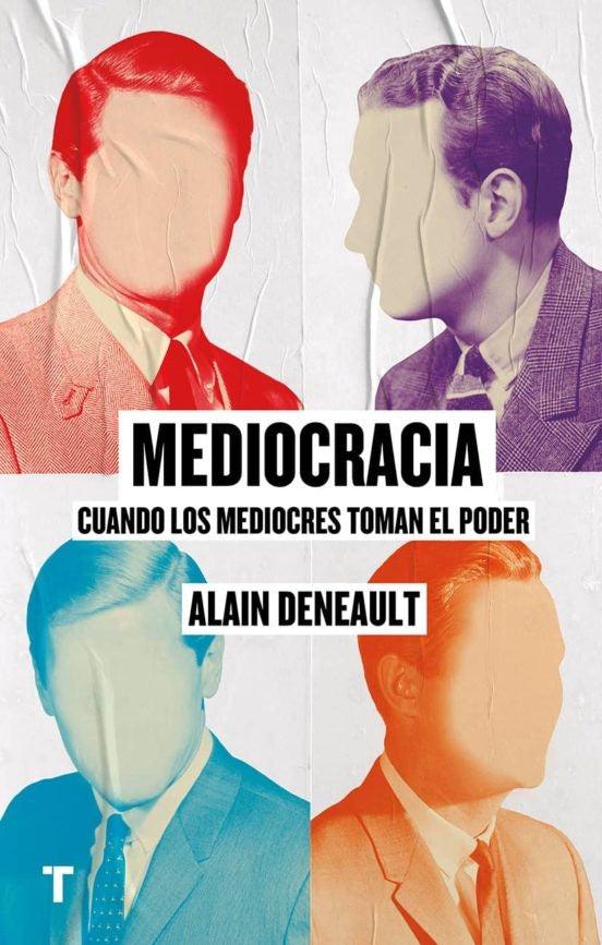 MEDIOCRACIA | ALAIN DENEAULT
