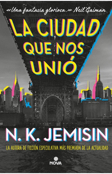 Portada de libro «La Ciudad que nos Unió», N.K. Jemisin, editorial NOVA