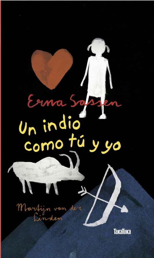 Un indio como tú y como yo | Erna Sassen
