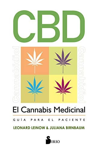 CBD, EL CANNABIS MEDICINAL | Juliana. Leinow  Leonard Birnbaum