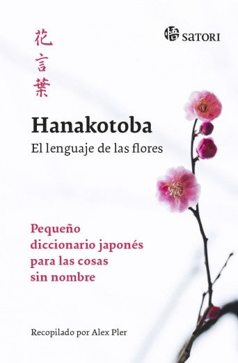 HANAKOTOBA EL LENGUAJE DE LAS FLORES 3ªE | ALEX PLER