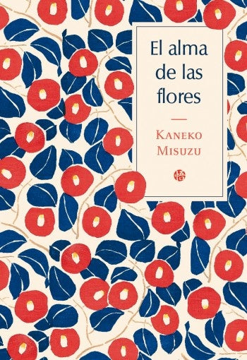ALMA DE LAS FLORES,EL 2a ED | KANEKO MISUZU