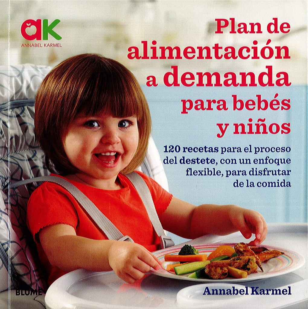 PLAN DE ALIMENTACION A DEMANDA PARA BEBES Y NIÑOS | ANNABEL KARMEL