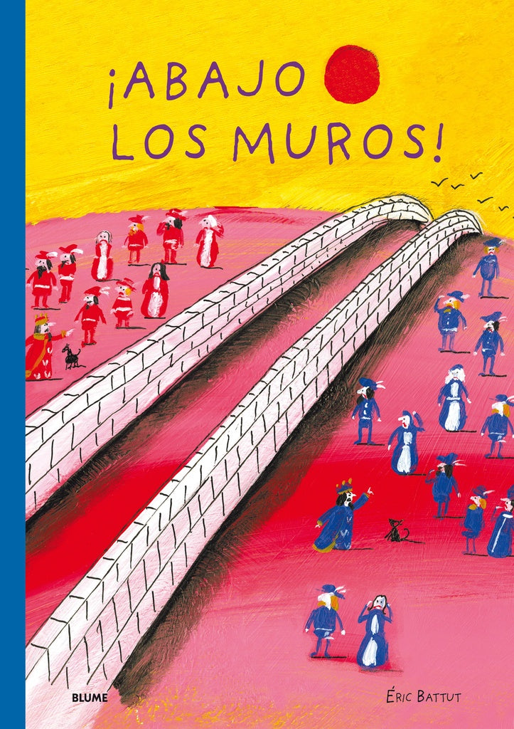 ¡ABAJO LOS MUROS! | ERIC BATTUT