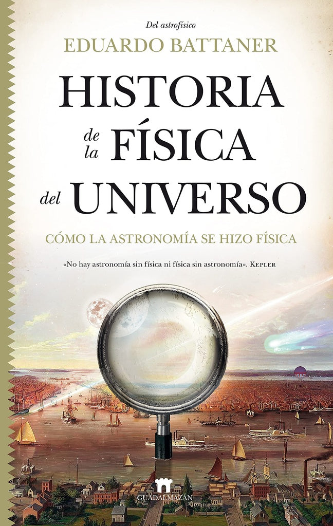 HISTORIA DE LA FÍSICA DEL UNIVERSO | EDUARDO BATTANER