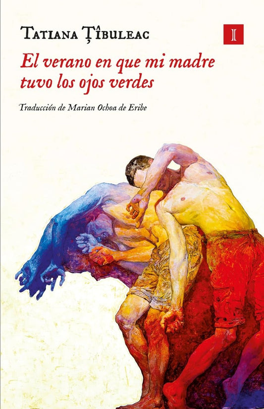 VERANO EN QUE MI MADRE TUVO LOS OJOS VER | Tatiana Tibuleac