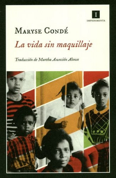 VIDA SIN MAQUILLAJE, LA | Maryse Conde