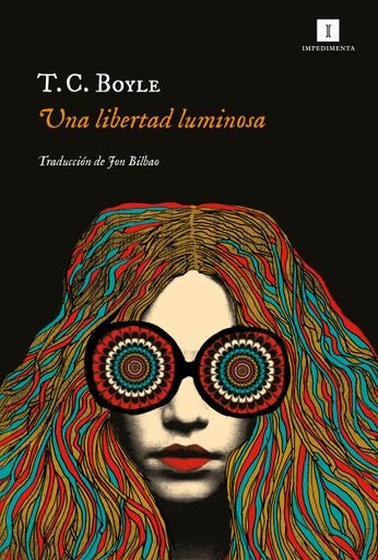 UNA LIBERTAD LUMINOSA | C. Boyle