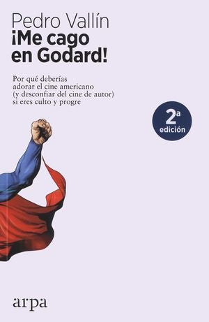 ¡Me cago en Godard! | Pedro Vallín